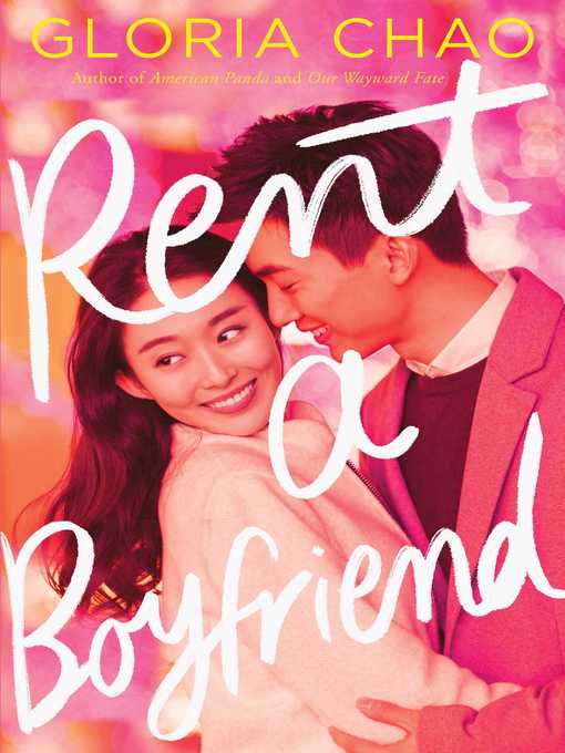Title details for Rent a Boyfriend by Gloria Chao - Available